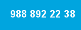 988 892 22 38